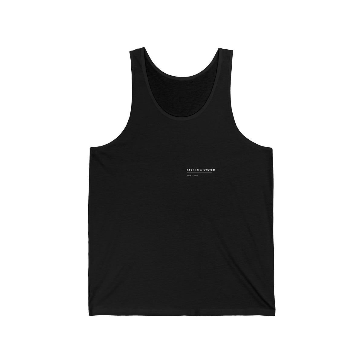ZAYRON//SYSTEM - BODY // 003 Training Tank