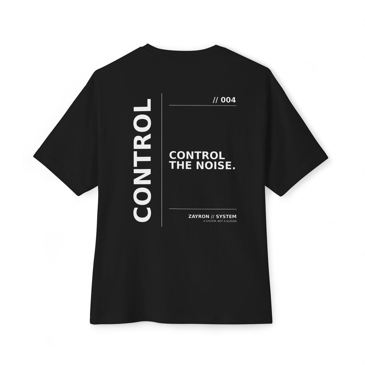 ZAYRON//SYSTEM - CONTROL // 004 Oversized Tee