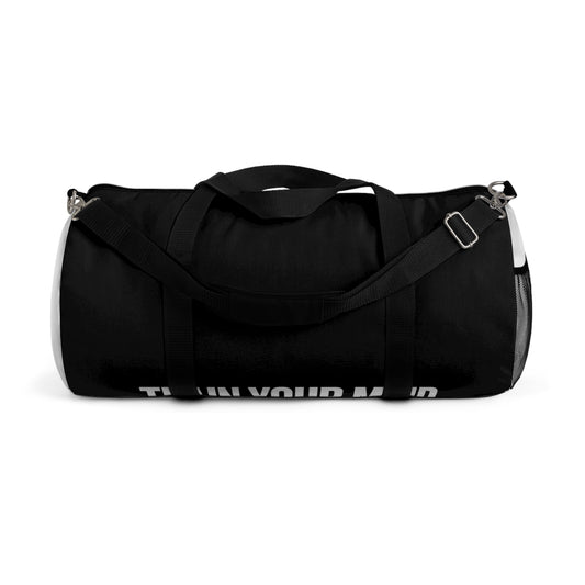 Train Your Mind - Duffel Gym Bag