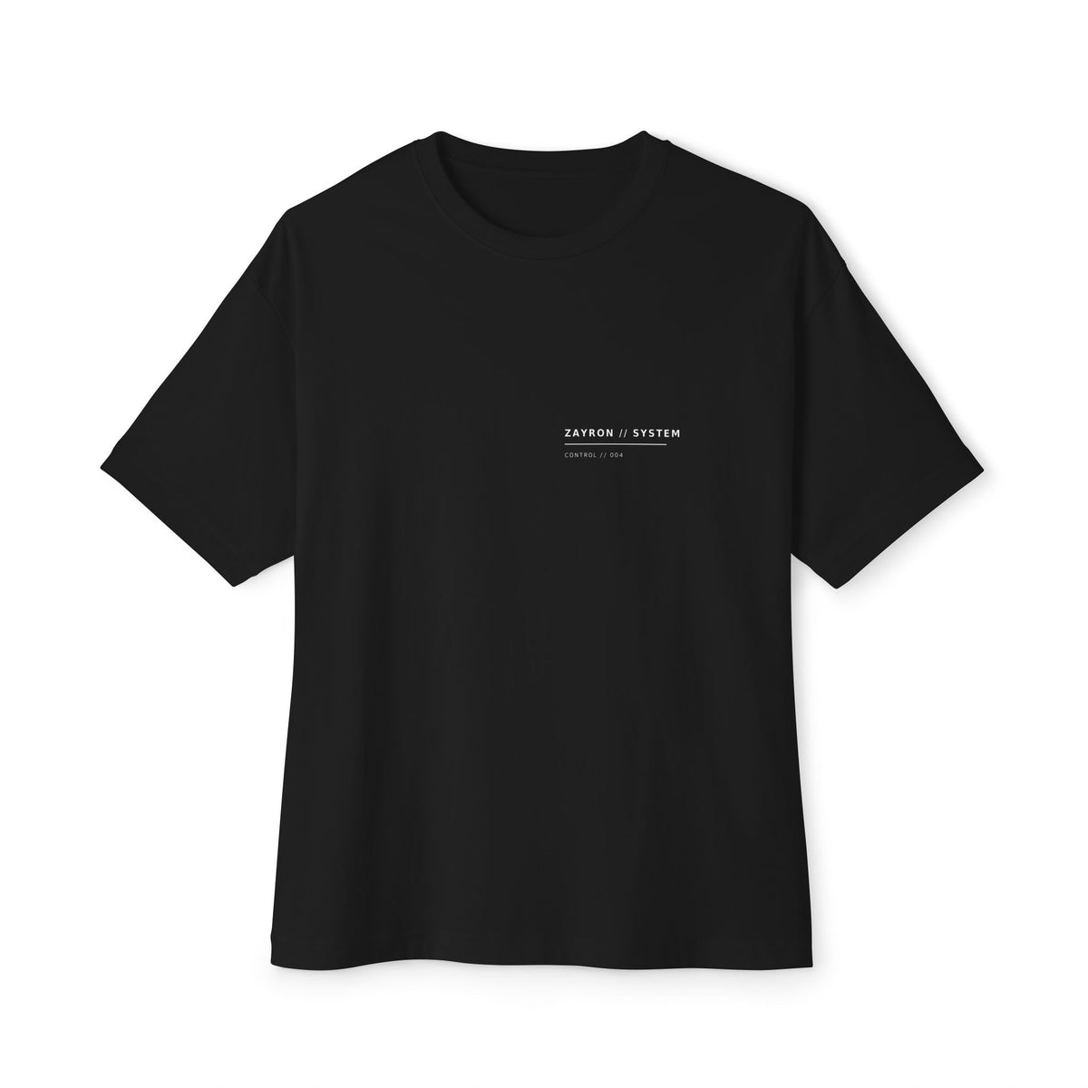 ZAYRON//SYSTEM - CONTROL // 004 Oversized Tee